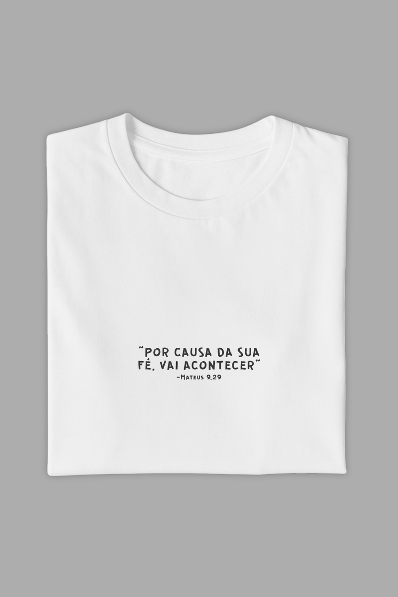 Camisa Básica Vai Acontecer (Mt 9,29) - Hace | Moda Cristã