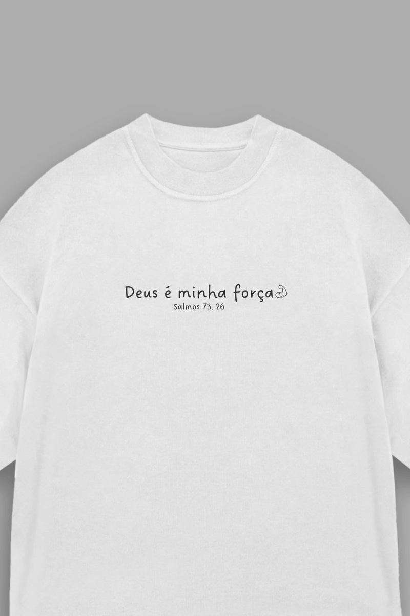 Camisa Oversized Deus é Minha Força - Hace | Moda Cristã