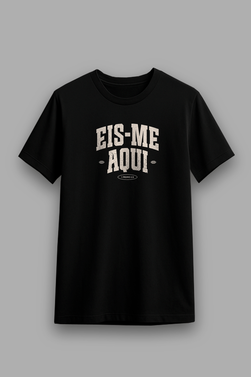 Camisa Básica Eis - me Aqui - Hace | Moda Cristã