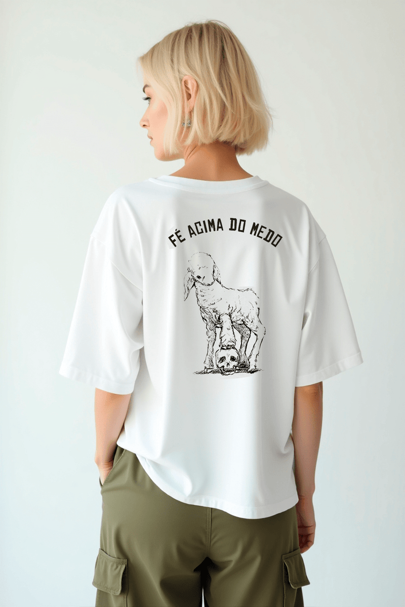 Camisa Oversized Fé acima do medo - Hace | Moda Cristã